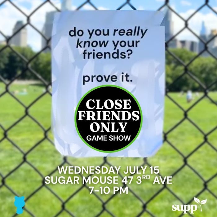 The Close Friends Only Game Show event cover on Partiful